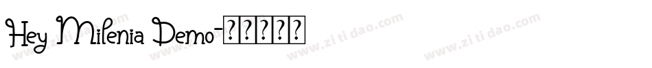 Hey Milenia Demo字体转换